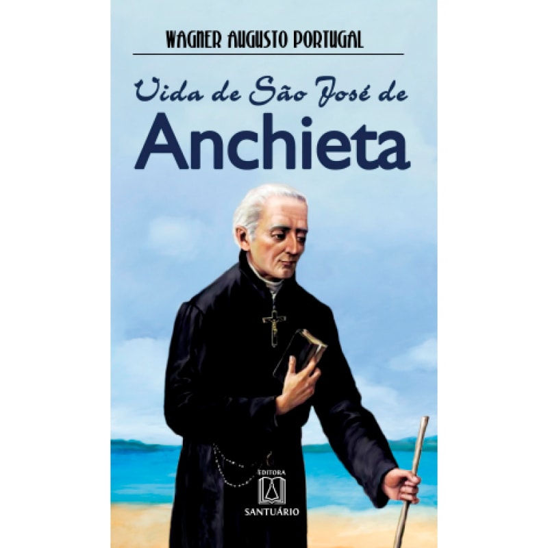 VIDA DE SAO JOSE DE ANCHIETA