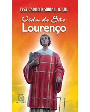 VIDA DE SÃO LOURENÇO