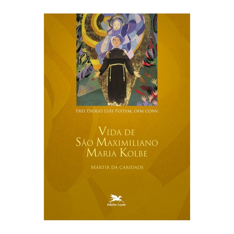 VIDA DE SÃO MAXIMILIANO MARIA KOLBE: MÁRTIR DA CARIDADE