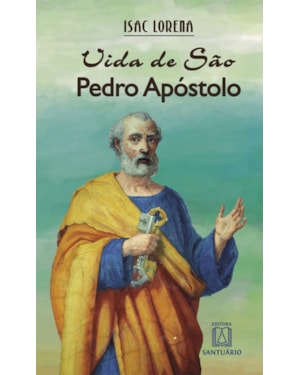 VIDA DE SÃO PEDRO APÓSTOLO