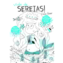 VIDA DE... SEREIAS!