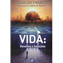 VIDA: DESAFIOS E SOLUÇÕES