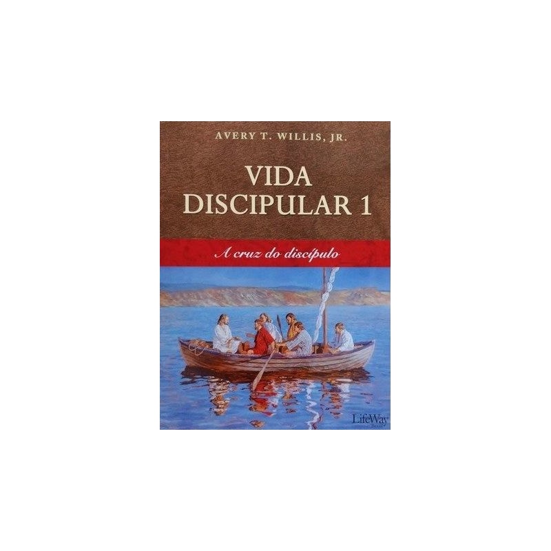 VIDA DISCIPULAR 1 - A CRUZ DO DISCÍPULO