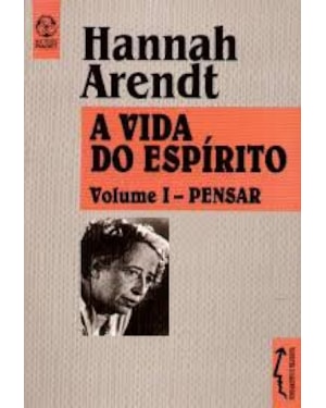 VIDA DO ESPIRITO 1, A  - PENSAR