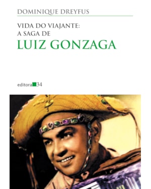 Vida do viajante: a saga de Luiz Gonzaga