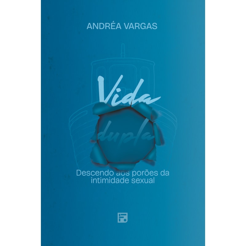 VIDA DUPLA: DESCENDO AOS PORÕES DA INTIMIDADE SEXUAL