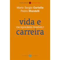 VIDA E CARREIRA: UM EQUILÍBRIO POSSÍVEL?