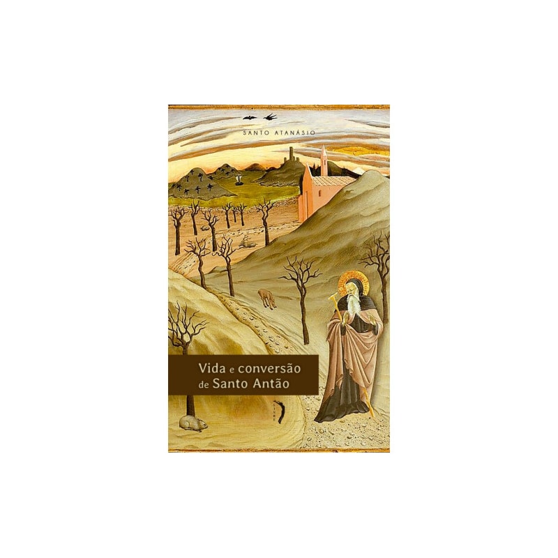 VIDA E CONVERSÃO DE SANTO ANTÃO