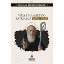 VIDA E MILAGRES DO PATRIARCA SÃO BENTO