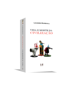Vida e morte da civilização