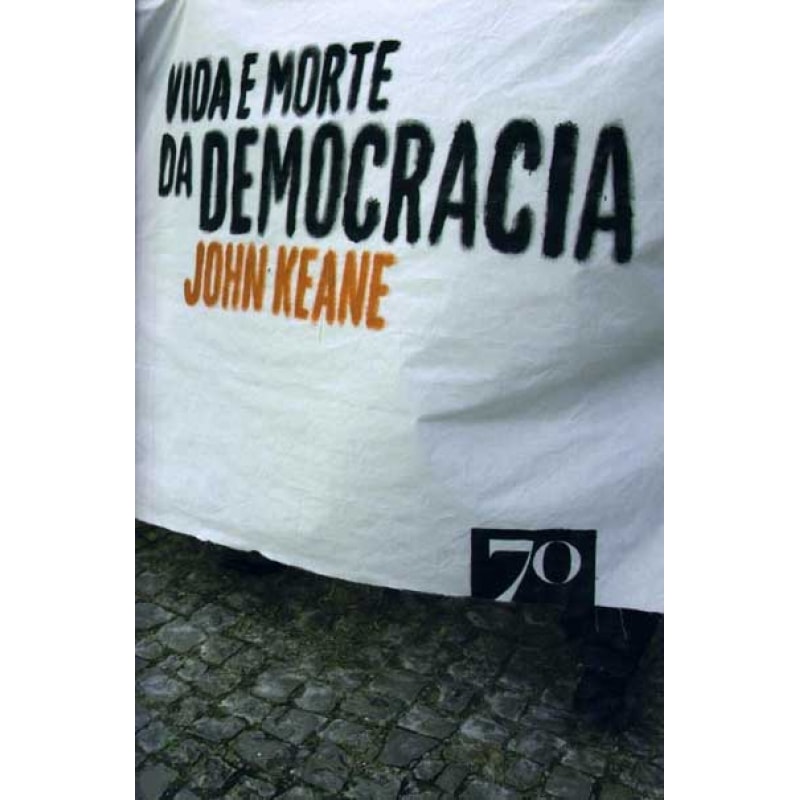 Vida e morte da democracia