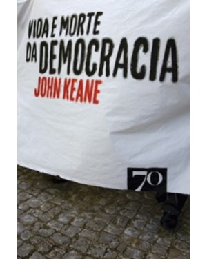 Vida e morte da democracia