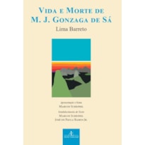 VIDA E MORTE DE M. J. GONZAGA DE SÁ