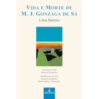 VIDA E MORTE DE M. J. GONZAGA DE SÁ