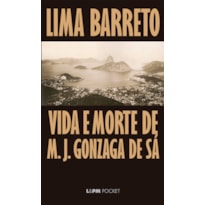 VIDA E MORTE DE M. J. GONZAGA DE SÁ