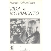 VIDA E MOVIMENTO