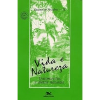 VIDA E NATUREZA - TRATAMENTOS E DIETAS NATURAIS