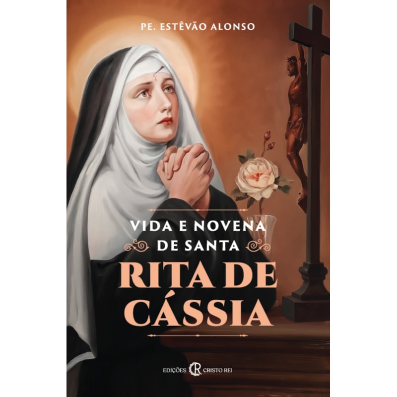 VIDA E NOVENA DE SANTA RITA DE CÁSSIA