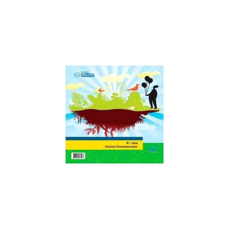 VIDA E O SAGRADO, A - 5º ANO - ENSINO FUNDAMENTAL - 1ª