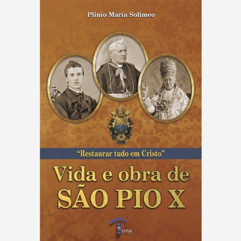 VIDA E OBRA DE SAO PIO X  - 1ª