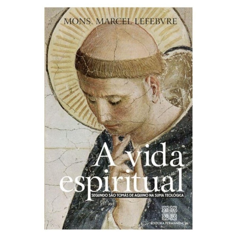 VIDA ESPIRITUAL, A  - SEGUNDO SAO TOMAS DE AQUINO NA SUMA TEOLOGICA - 1ª