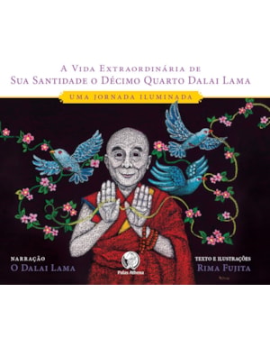 VIDA EXTRAORDINÁRIADE SS O DÉCIMO QUARTO DALAI LAMA: UMA JORNADA ILUMINADA
