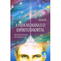 VIDA HUMANA E O ESPIRITO IMORTAL, A - 11ª