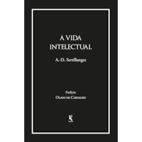 VIDA INTELECTUAL, A - SEU ESPÍRITO SUAS CONDIÇÕES SEUS MÉTODOS