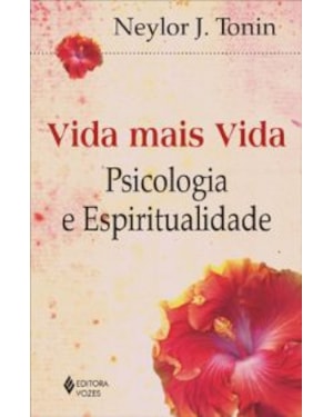 VIDA MAIS VIDA - PSICOLOGIA E ESPIRITUALIDADE