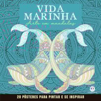 VIDA MARINHA - MANDALAS PARA PINTAR E SE INSPIRAR