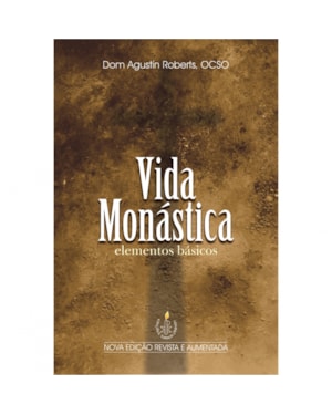 VIDA MONÁSTICA ELEMENTOS BÁSICOS