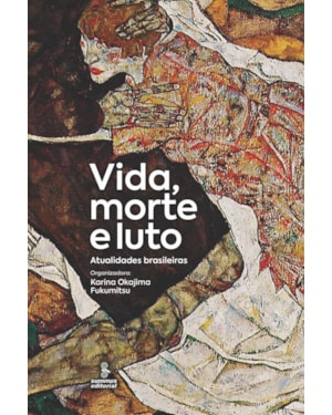 VIDA, MORTE E LUTO: ATUALIDADES BRASILEIRAS