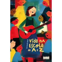 Vida na Escola de A a Z
