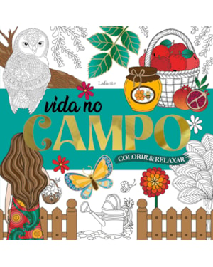 VIDA NO CAMPO - COLORIR E RELAXAR