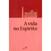 VIDA NO ESPIRITO, A