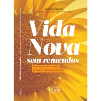 VIDA NOVA SEM REMENDOS - NINGUÉM PODE VER O REINO DE DEUS SE NÃO NASCER DE NOVO