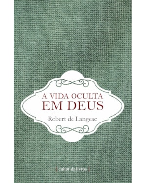 VIDA OCULTA EM DEUS, A - 1ª