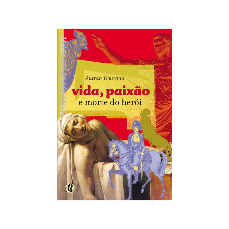 Vida, paixão e morte do herói