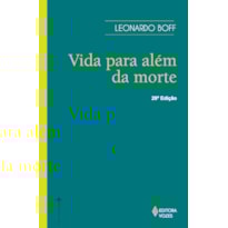 VIDA PARA ALÉM DA MORTE: O PRESENTE: SEU FUTURO, SUA FESTA, SUA CONTESTAÇÃO