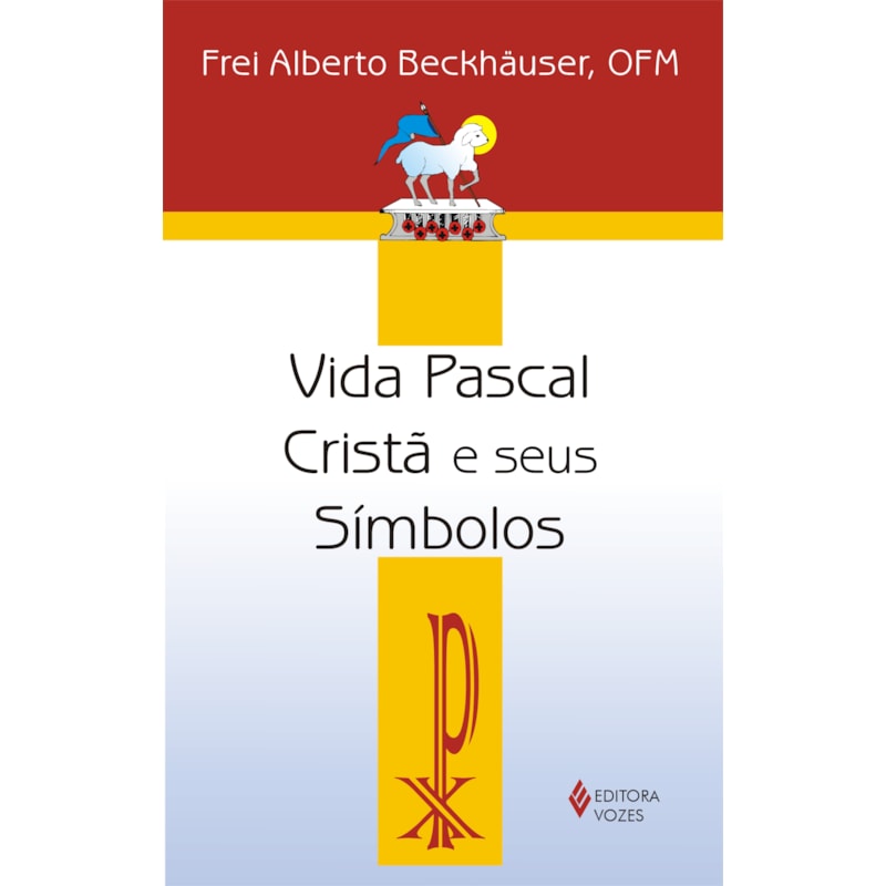 VIDA PASCAL CRISTÃ E SEUS SÍMBOLOS