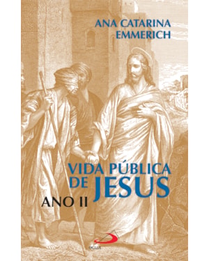 VIDA PÚBLICA DE JESUS - ANO II