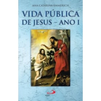 VIDA PÚBLICA DE JESUS - I ANO