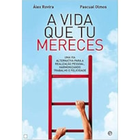 VIDA QUE TU MERECES, A