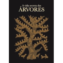 VIDA SECRETA DAS ÁRVORES