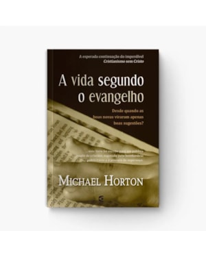 VIDA SEGUNDO O EVANGELHO, A