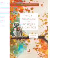 VIDA SELVAGEM NOS BOSQUES E CAMPOS