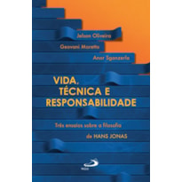 Vida, técnica e responsabilidade