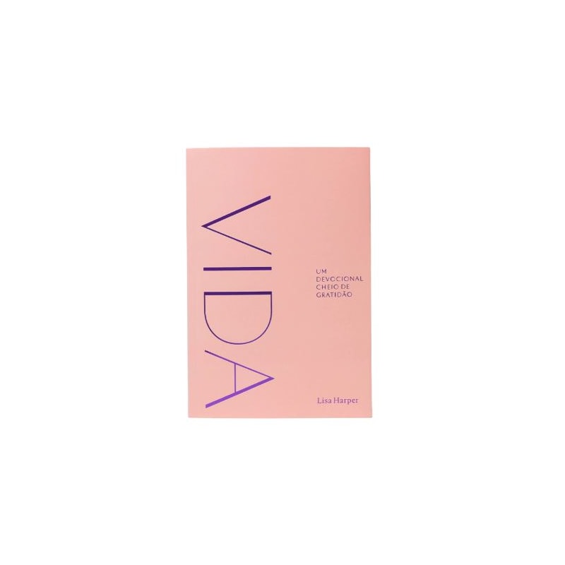 VIDA - UM DEVOCIONAL CHEIO DE GRATIDÃO