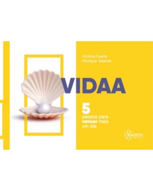 Vidaa: 5 passos para vencer mais um dia
