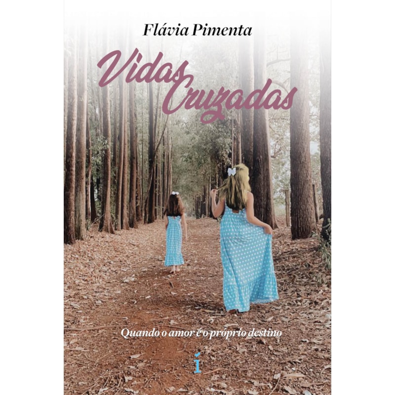 VIDAS CRUZADAS: QUANDO O AMOR É O PRÓPRIO DESTINO